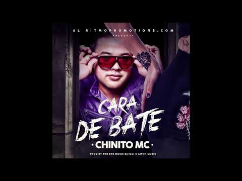 Chinito MC - "Cara De Bate" (Audio Oficial)