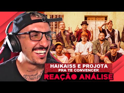 Haikaiss e Projota - Pra te convencer [Reação/ Análise]