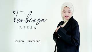 Download lagu Ressa - Terbiasa mp3 Download lagu Ressa - Terbiasa mp3