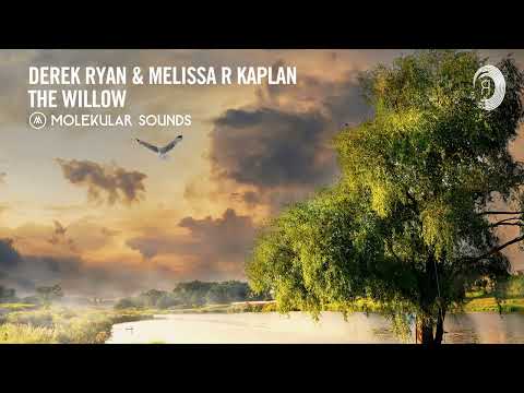 Derek Ryan & Melissa R Kaplan - The Willow [Molekular Sounds] Extended