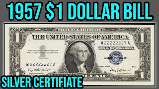 1957 $1 Dollar Bill Silver Certificate Blue Seal Complete Guide - How Much Is It Worth And Why?