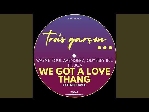 We Got A Love Thang (Extended Mix)