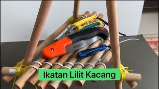 Lilit Kacang Dua Lilit- Snake Lashing #ikatan #simpulan #talitemali