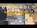 Lone Time-sucking Turret-RimWorld A9-Tales 'o ...