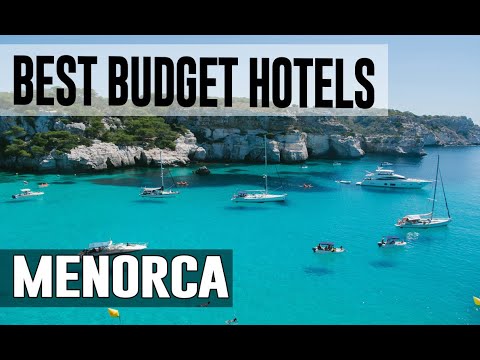 Cheap and Best Budget Hotels in Menorca , Spain