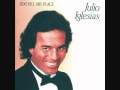 JULIO IGLESIAS - THE LAST TIME 