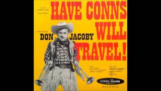 Don Jacoby "Have Conns, Will Travel" 1959 Conn Cornet & Trumpet Industry FULL ALBUM
