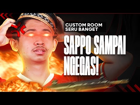 SAPPO KESURUPAN DAPIT? NGAMUK TAPI MASIH BISA CHICKEN! - Custom Room w/ Sappo