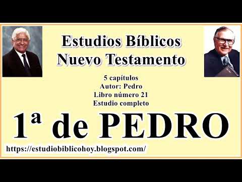 21. 1ª de PEDRO│ 📖 Estudio completo│ A Través de la Biblia │ J Vernon McGee - Samuel Montoya