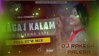 Download lagu KAGAJ KALAM (EDM MIX) DJ Nikhil Raj DJ Deepak Khailar DJ Ikka Sakeel DJ Rakesh PALERA #djsagarrath mp3