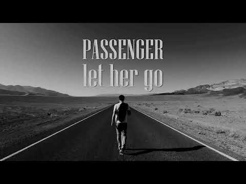 10 Hours Of Passenger - Let Her Go