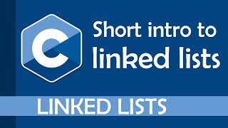 Short introduction to linked lists in C