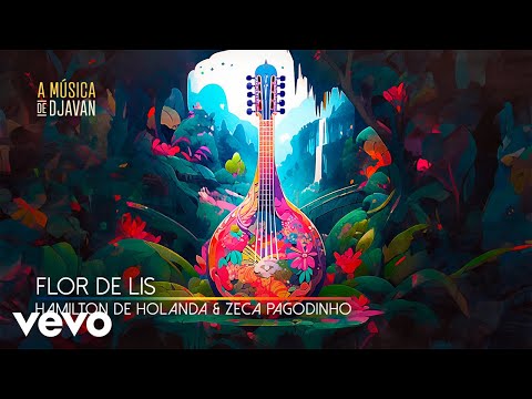Hamilton de Holanda, Zeca Pagodinho - Flor de Lis (Clipe Oficial)