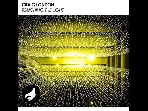 Craig London - Touching The Light (Original Mix) 2020 Uplifting Trance