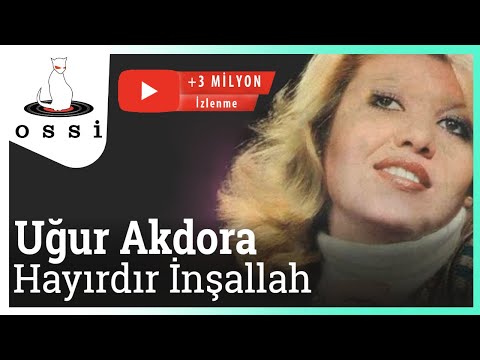 Uğur Akdora - Hayırdır İnşallah (Neler Oluyor Hayatta)