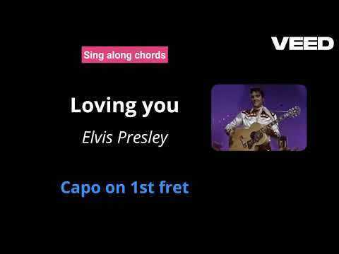 Loving You - Elvis Presley