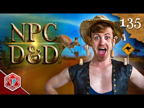 Journey into Straya - NPC D&D - Episode 135