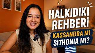 HALKİDİKİ'YE GİTMEYE DEĞER Mİ? | Kassandra ve Sithonia Hakkında Bilinmesi Gereke