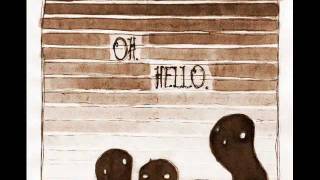 Lay Me Down - The Oh Hello&#39;s