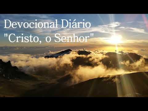 Devocional Diário - Cristo, o Senhor!