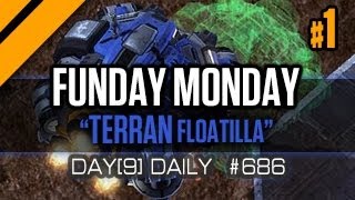 Day[9] Daily #686 - Funday Monday - Terran Floatilla P1