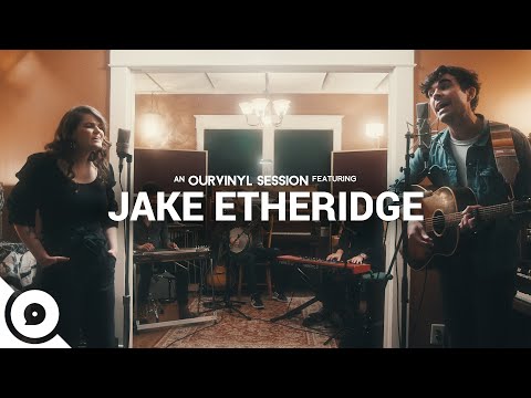 Jake Etheridge - Hey Ya! | OurVinyl Sessions