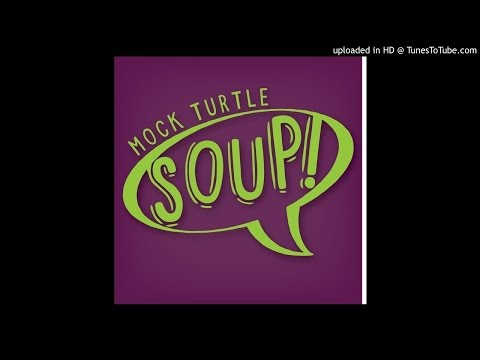 Mock Turtle Soup BAT SQUAD October 18, 2015