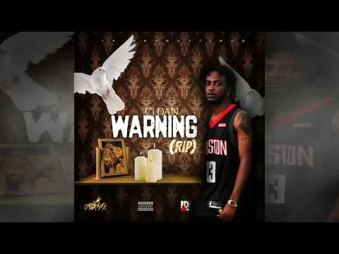 Cj Dan - Warning (R.I.P)