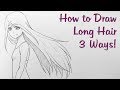 How To Draw Manga Long Hair 3 Ways