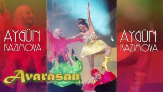Aygün Kazımova - Avarasan