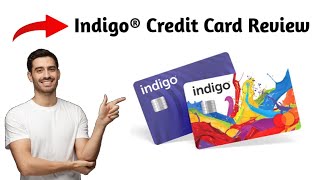Indigo® Credit Card Honest Review (2025) – Is It Actually Worth It