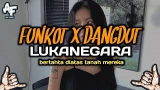 Download lagu FUNKOT DANGDUT LUKANEGARA BERTAHTA DIATAS TANAH MEREKA FULLBASS REMIX BY ADIFVNKYREMIX mp3