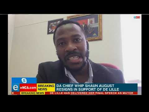Reaction DA Chief Whip Shaun August resigned as Chief Whip