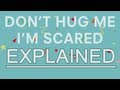 Don't Hug me i'm scared: What it means (Video ...