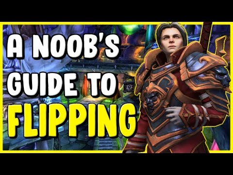 A Noob's Guide To Flipping In WoW BFA 8.3 - Gold Farming, Gold Making