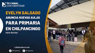 Evelyn Salgado anuncia nuevas aulas para primaria en Chilpancingo
