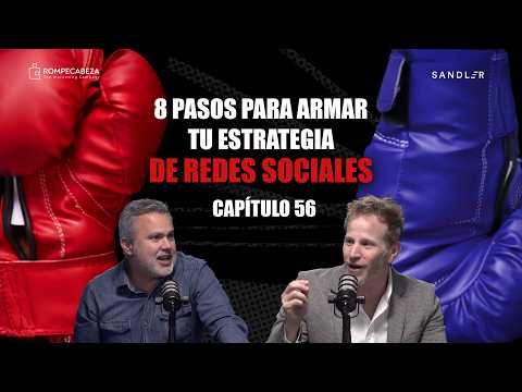 8 pasos para armar tu estrategia de redes sociales | Cap. 56 | El Ring de las Ventas