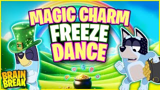 ☘️ Magic Charm Freeze Dance ☘️ St Patricks Day Brain Break for Kids ☘️ Just Dance ☘️ Danny GoNoodle
