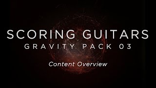 Video thumbnail for Scoring Guitars - Content Overview | Heavyocity by Heavyocity Media