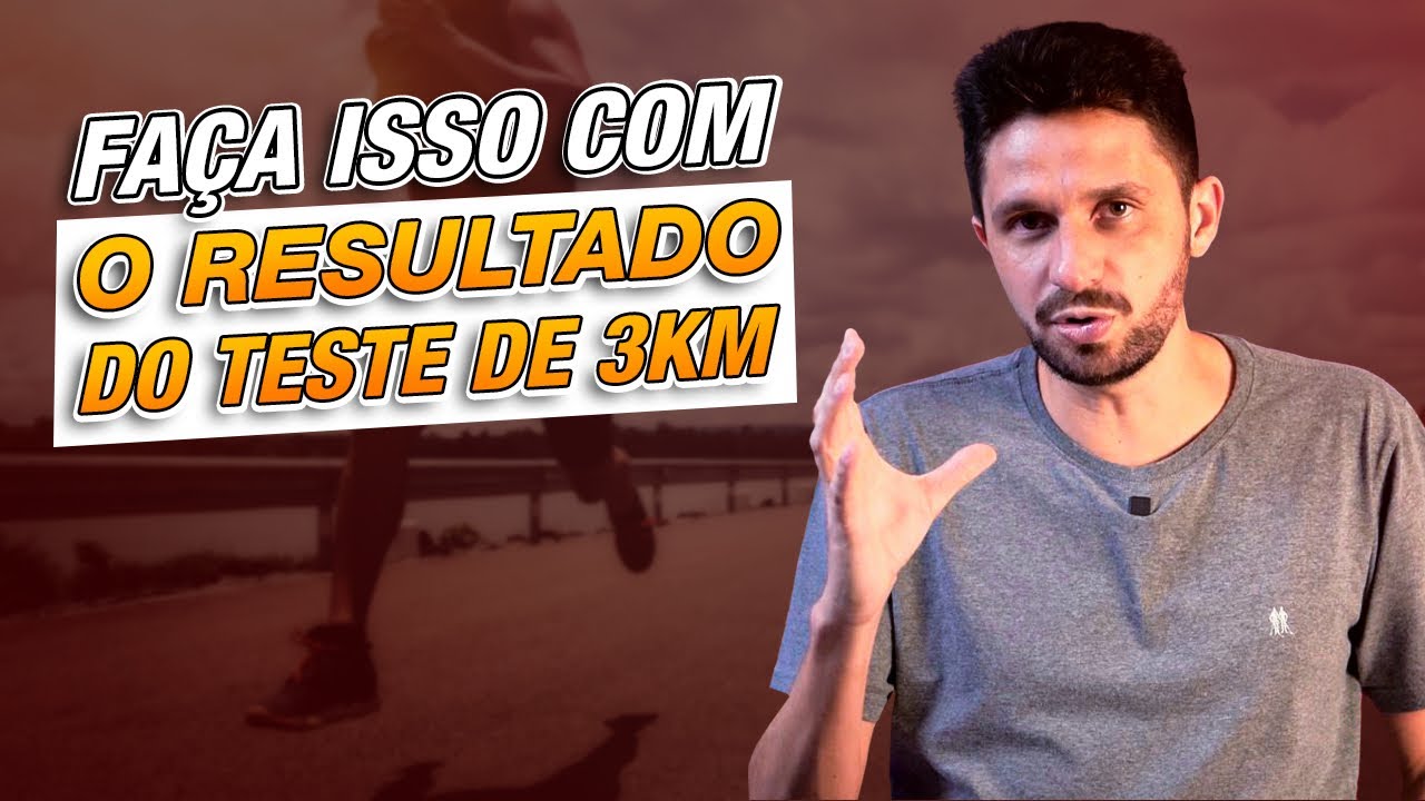 O QUE FAZER COM O RESULTADO DO TESTE DE 3KM