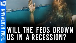 Will the Feds Trigger A Full-Blown Recession (w/ Prof. Richard Wolff)