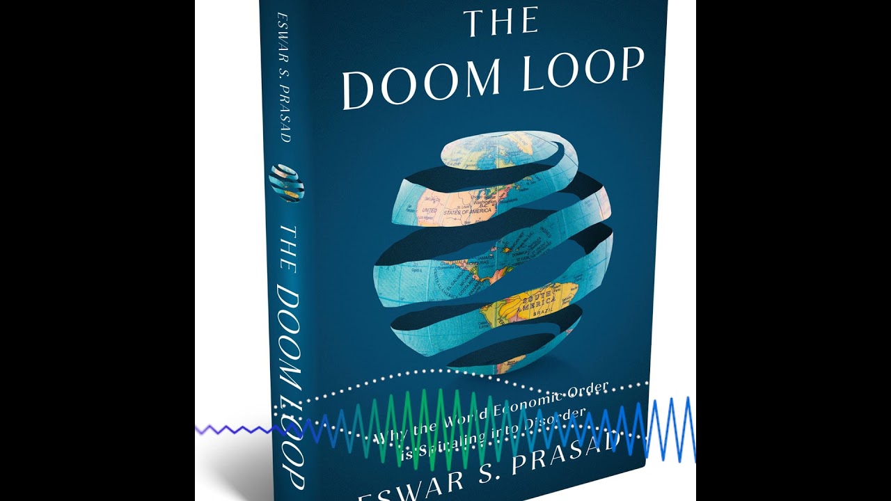 Eswar Prasad on Escaping the Doom Loop