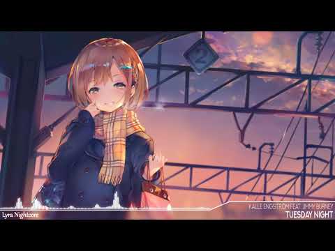 Nightcore - Tuesday Night