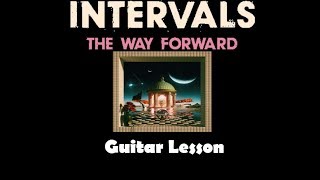 Intervals - Touch And Go (Intro Guitar Lesson)