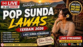Download lagu 🔴 LIVE 24 JAM Pop Sunda Lawas Terbaik 2026 | Lagu Sunda Kenangan Nostalgia Sepanjang Masa Nonstop mp3 Download lagu 🔴 LIVE 24 JAM Pop Sunda Lawas Terbaik 2026 | Lagu Sunda Kenangan Nostalgia Sepanjang Masa Nonstop mp3