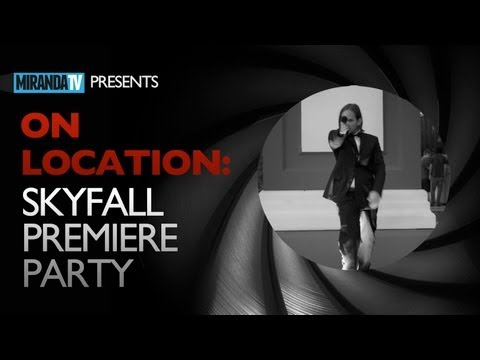 MIRANDA TV: "On Location" Skyfall Premiere Party @...