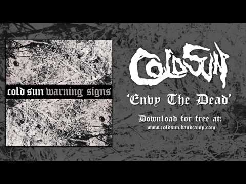 Cold Sun - Envy The Dead