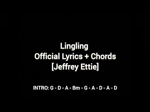 Lingling Official Lyrics + Chords [Jeffrey Ettie]