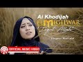 Ai Khodijah El Mighwar Ingat Allah Official Music Video HD