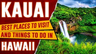 KAUAI, HAWAII – Best Things to Do | Top 10 Places to Visit, Attractions in Kauaʻi, HI (Travel Guide)